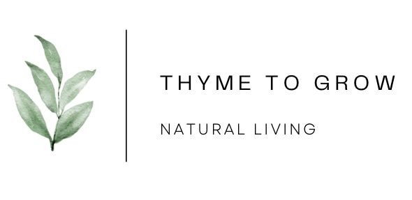 Thyme to Grow - Natural Living