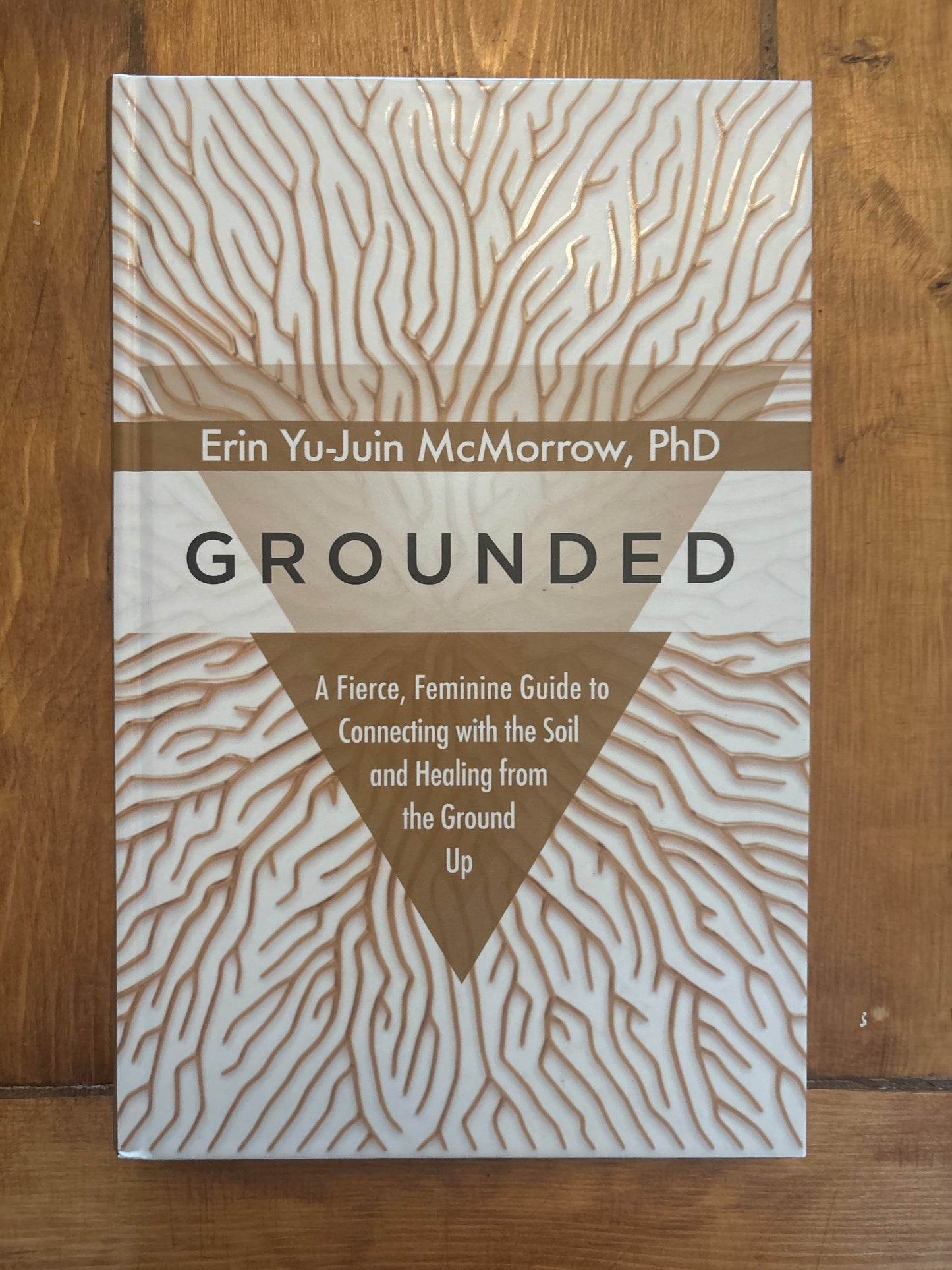 Book - Grounded by Erin Yu-Juin McMorrow, PhD