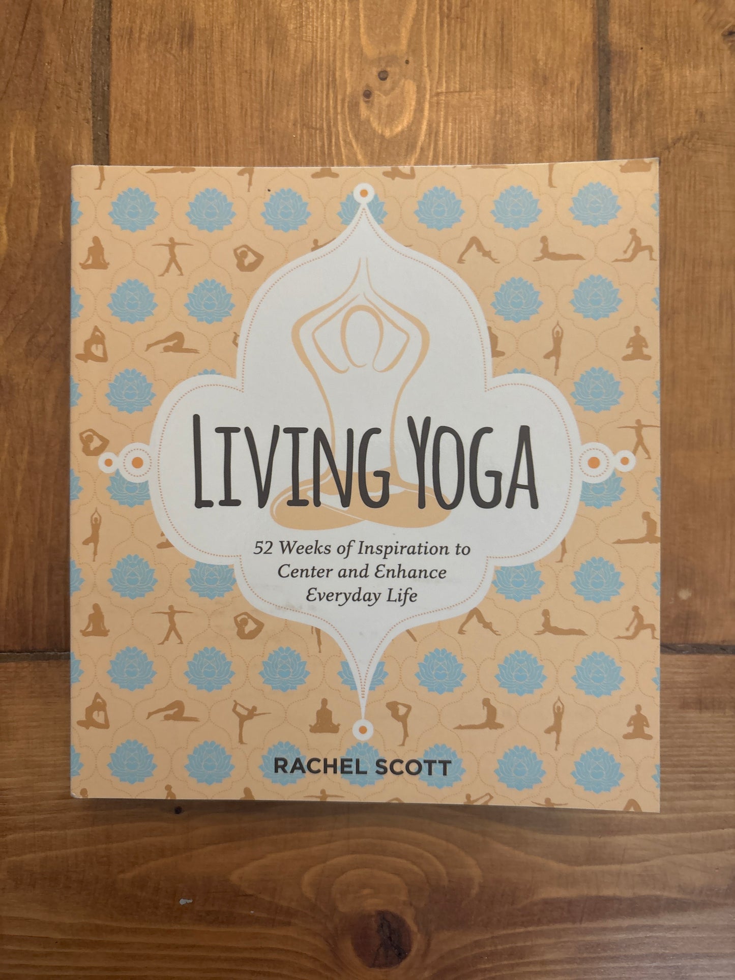 Book -Living Yoga by Rachel Scott