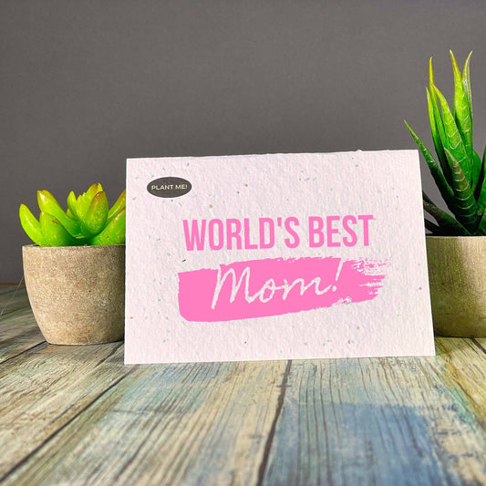 Plantable Greetings - World's Best Mom Plantable Greeting Card