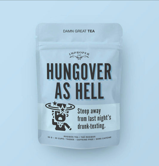 Improper Cup - Hungover As Hell - Loose Tea Blend - Organic