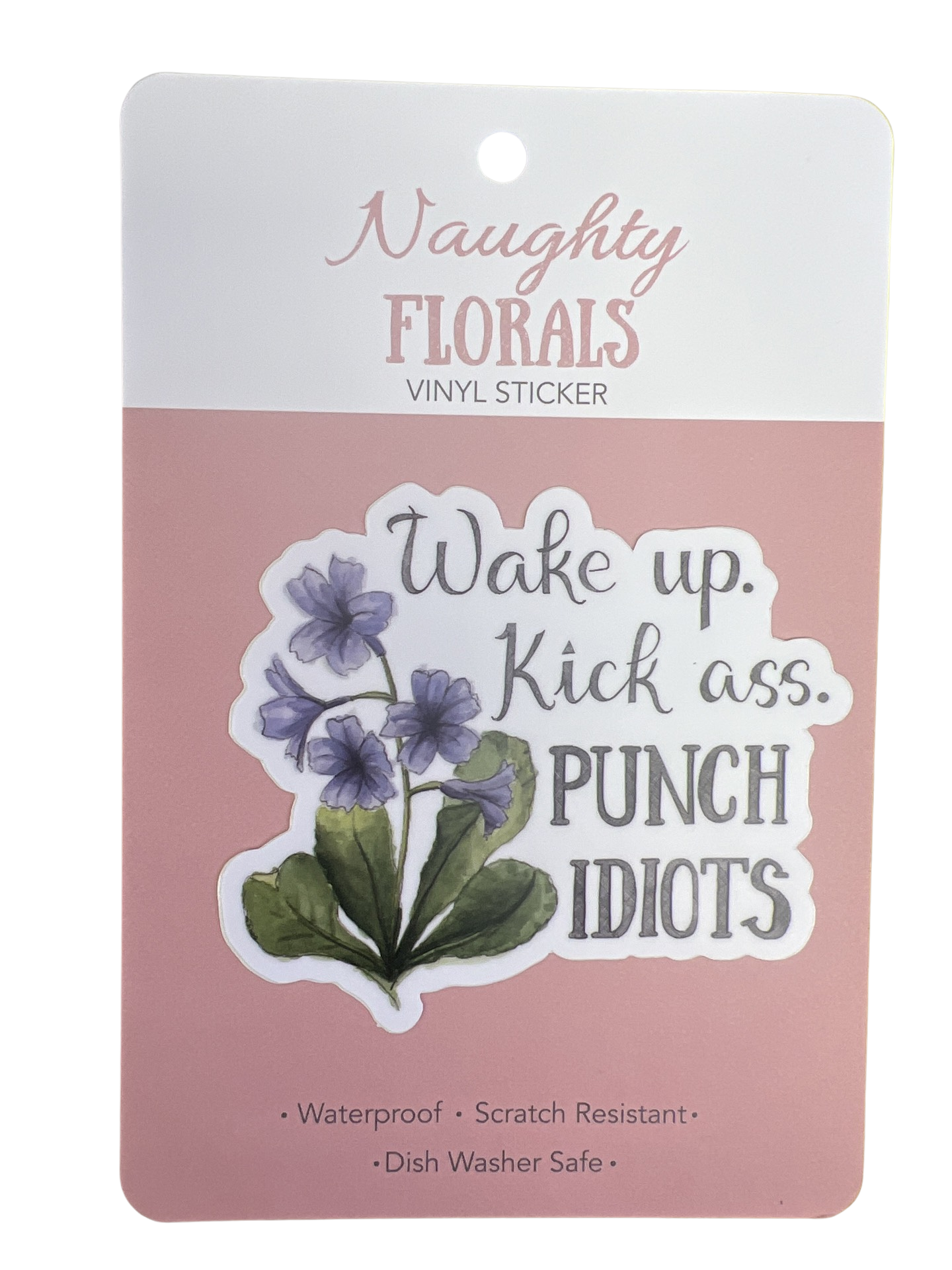 Naughty Florals - Sticker - Wake Up Kick Ass