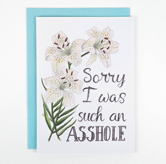Naughty Florals - Sorry I was Such an Asshole - Card